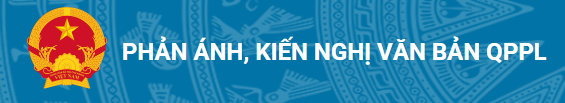 PHẢN ÁNH, KIẾN NGHỊ VĂN BẢN QPPL